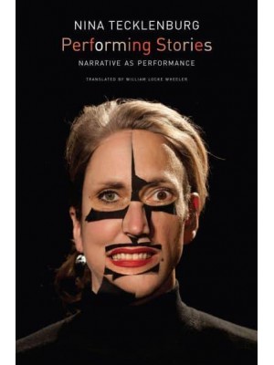 Performing Stories Narrative as Performance - Enactments