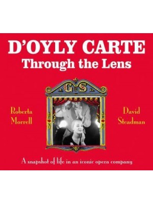 D'Oyly Carte Through the Lens