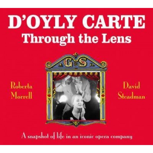 D'Oyly Carte Through the Lens