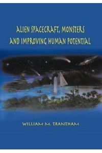 Alien Spacecraft, Monsters and Improving Human Potential