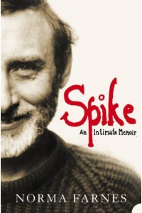 Spike An Intimate Memoir