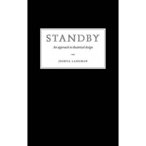 Standby An Approach to Theatrical Design
