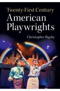 Twenty-First Century American Playwrights