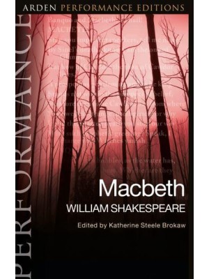 Macbeth - Arden Performance Editions