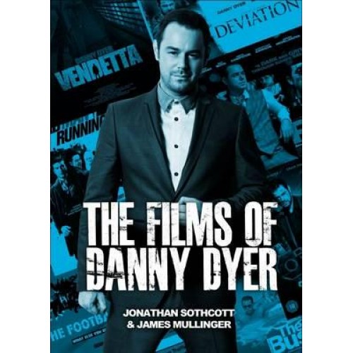 The Films of Danny Dyer