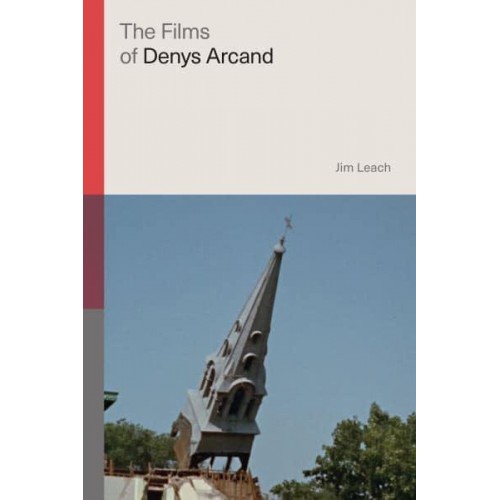 The Films of Denys Arcand - Global Film Directors