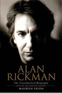 Alan Rickman The Unauthorised Biography