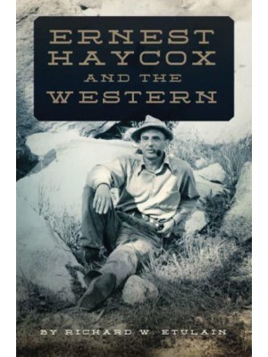 Ernest Haycox and the Western