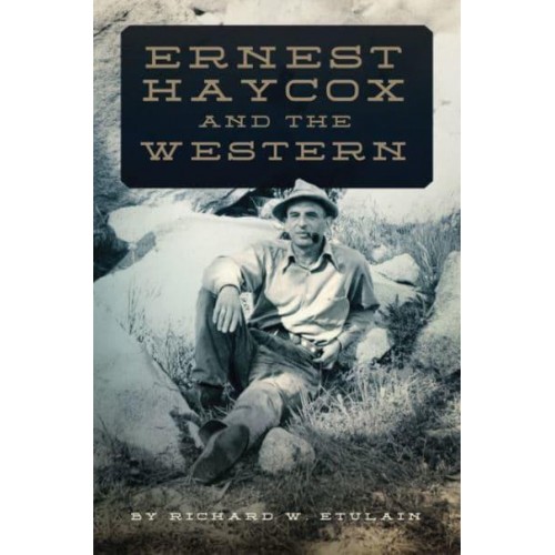 Ernest Haycox and the Western