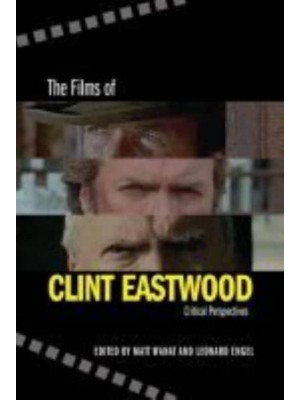 The Films of Clint Eastwood Critical Perspectives