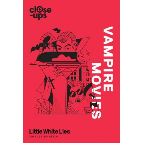Vampire Movies - The Close-Ups Series