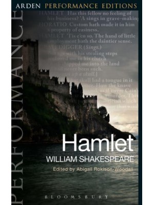 Hamlet - Arden Performance Editions