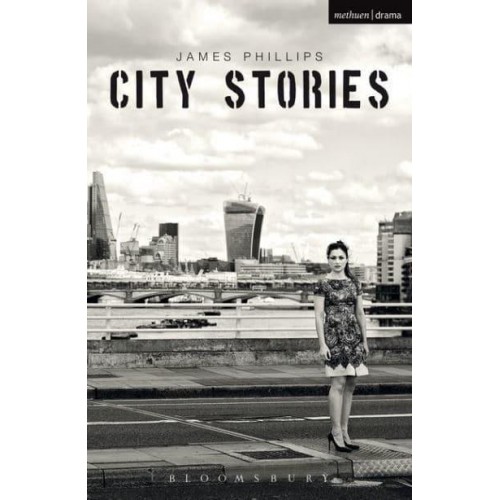 City Stories - Methuen Drama