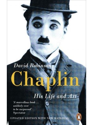 Chaplin His Life and Art