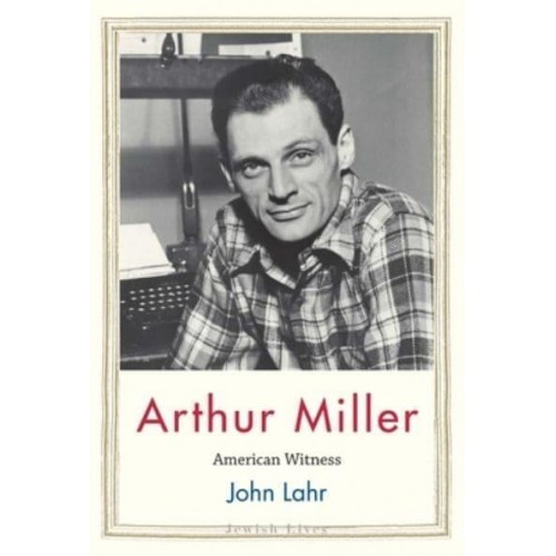 Arthur Miller American Witness - Jewish Lives