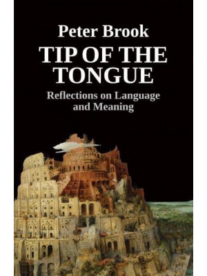 Tip of the Tongue Reflections on Language and Meaning