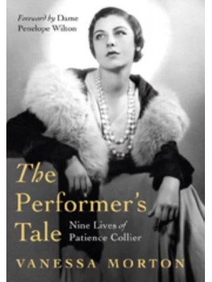 The Performer's Tale Nine Lives of Patience Collier