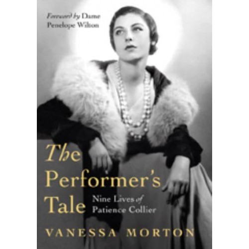 The Performer's Tale Nine Lives of Patience Collier
