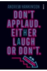 Don't Applaud. Either Laugh or Don't. (At the Comedy Cellar.)