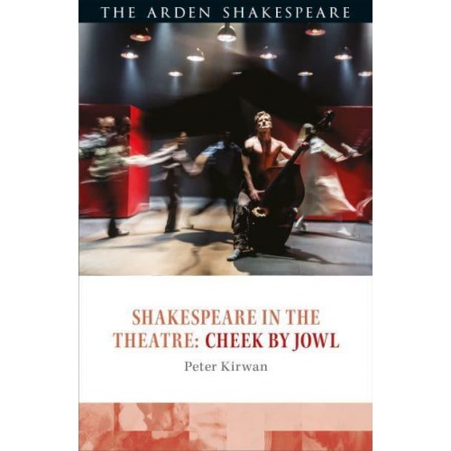 Shakespeare in the Theatre Cheek by Jowl - Shakespeare in the Theatre