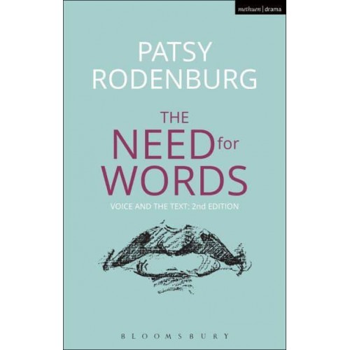 The Need for Words Voice and the Text - Performance Books