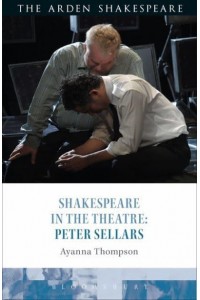 Shakespearemk in Theatre Peter Sellars - Shakespeare in the Theatre