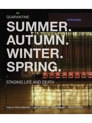 Summer, Autumn, Winter, Spring Staging Life and Death - Manchester University Press