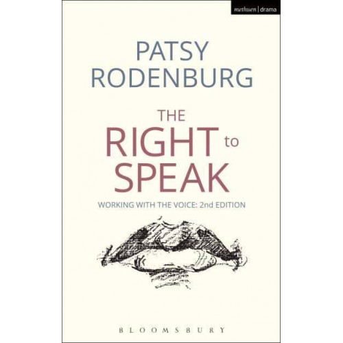 The Right to Speak Working With the Voice - Performance Books