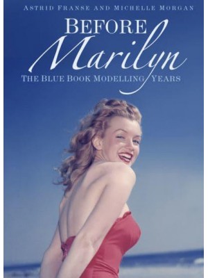 Before Marilyn The Blue Book Modelling Years