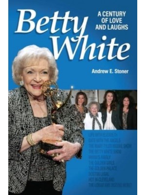 Betty White The First 100 Years