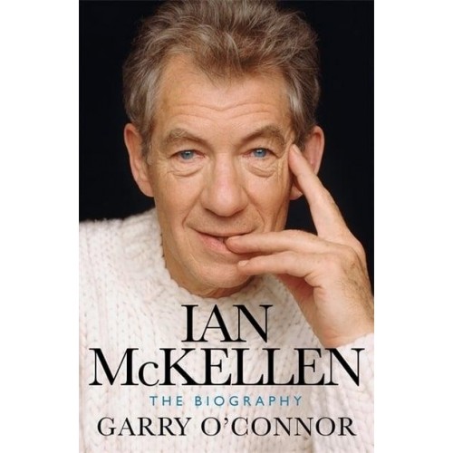 Ian McKellen The Biography