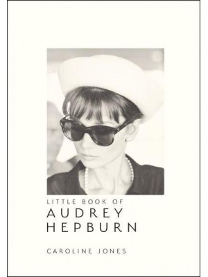 Little Book of Audrey Hepburn - Little Book of Fashion