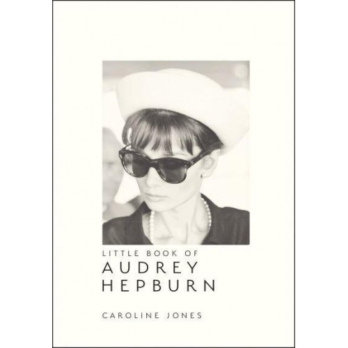 Little Book of Audrey Hepburn - Little Book of Fashion