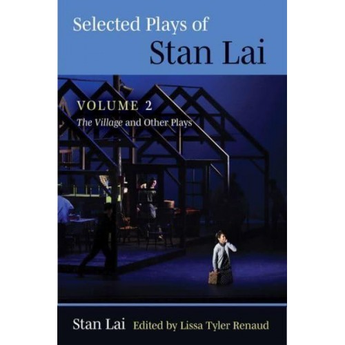 Selected Plays of Stan Lai. Volume 2