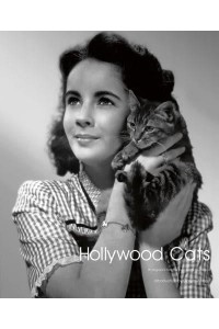 Hollywood Cats Photographs From the John Kobal Foundation - ACC Art Books