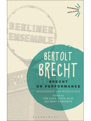 Brecht on Performance Messingkauf and Modelbooks - Bloomsbury Revelations