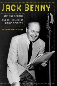 Jack Benny and the Golden Age of American Radio Comedy