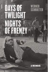 Days of Twilight, Nights of Frenzy A Memoir