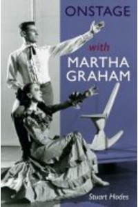 Onstage With Martha Graham
