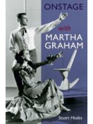 Onstage With Martha Graham