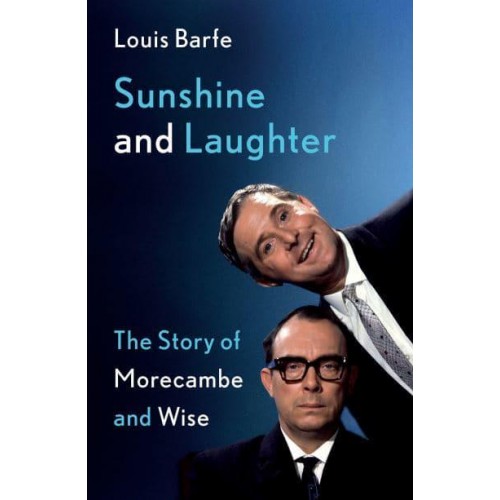 Sunshine and Laughter The Morecambe and Wise Story