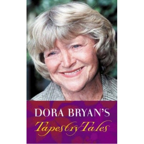 Dora Bryan's Tapestry Tales