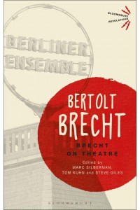 Brecht on Theatre - Bloomsbury Revelations