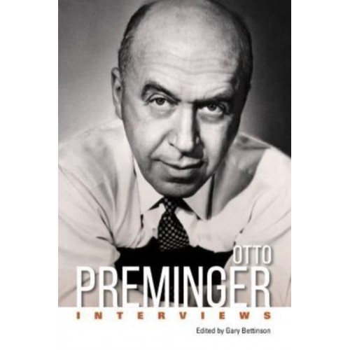 Otto Preminger Interviews - Conversations With Filmmakers Series