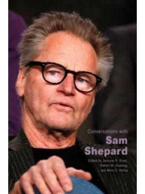 Conversations With Sam Shepard