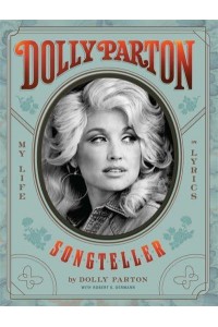 Dolly Parton, Songteller My Life in Lyrics