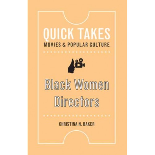 Black Women Directors - Quick Takes