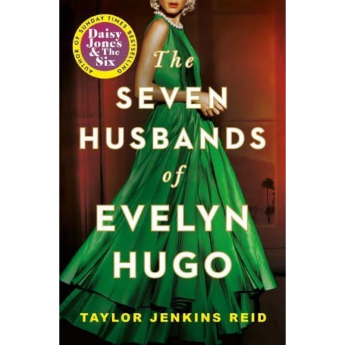 The Seven Husbands of Evelyn Hugo A Novel