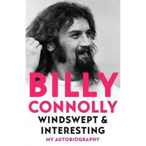 Windswept & Interesting My Autobiography