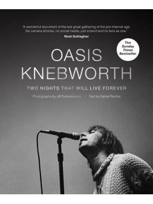 Oasis: Knebworth Two Nights That Will Live Forever